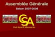 Assemblée Générale Saison 2007-2008 C SA Club Sportif Allassacois