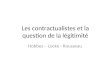 Les contractualistes et la question de la légitimité Hobbes – Locke - Rousseau