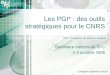 Délégation Aquitaine-Limousin Les PGI* : des outils stratégiques pour le CNRS Séminaire métiers du SFC 2-3 octobre 2006 *PGI: Progiciels de gestion intégrée