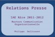 Relations Presse IAE Nice 2011-2012 Mastere Communication Organisationnelle Philippe Bellissent