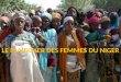 Les femmes du Niger profond prennent la parole… LE PLAIDOYER DES FEMMES DU NIGER