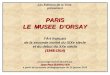 Les Editions de la Toile présententPARIS LE MUSEE DORSAY lArt français de la seconde moitié du XIXe siècle et du début du XXe siècle(1848-1914) un ouvrage