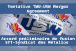 Tentative TWU-USW Merger Agreement Accord préliminaire de fusion STT-Syndicat des Métallos