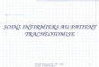 IFSI Ste Marguerite - PP - version 02 - 2 ème année1 SOINS INFIRMIERS AU PATIENT TRACHEOTOMISE