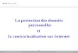 La protection des données personnelles et la contractualisation sur Internet bismuth@bismuth-