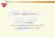 O.I.V. Mars 05 Vin, santé, excès … Yann Juban Adjoint au Directeur Général de lOIV Secrétaire Général de lAIDV