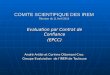 COMITE SCIENTIFIQUE DES IREM Réunion du 11 Avril 2014 Evaluation par Contrat de Confiance (EPCC) André Antibi et Corinne Ottomani-Croc Groupe Evaluiation