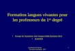 Formation langues vivantes pour les professeurs du 1 er degré Groupe de formateurs inter langues Midi-Pyrénées 2013 DAFPEN Académie de Toulouse Formation