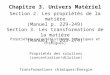 Chapitre 3. Univers Matériel Section 2. Les propriétés de la matière (Manuel p. 229-249) Section 3. Les transformations de la matière (Manuel p. 253-274)