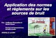Services environnementaux Application des normes et règlements sur les sources de bruit Par:Guillaume Plamondon et Benoit Sicotte Services environnementaux