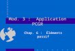 Mod. 3 : Application PCGR Chap. 6 : Éléments passif