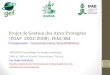 Projet de Gestion des Aires Protégées (PGAP 2002-2008). FEM/BM Composante : communication/sensibilisation MENARID Knowledge Exchange workshop 24th to 28th