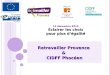 Éclairer les choix pour plus dégalité 13 décembre 2013 Éclairer les choix pour plus dégalité Retravailler Provence & CIDFF Phocéen