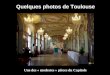 Quelques photos de Toulouse Une des « modestes » pièces du Capitole