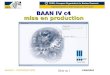 Slide no 1 14/06/2004BAANIV – INTRODUCTION BAAN IV c4 mise en production