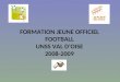 FORMATION JEUNE OFFICIEL FOOTBALL UNSS VAL DOISE 2008-2009