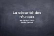 La sécurité des réseaux 9e cours2014 Louis Salvail
