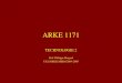 ARKE 1171 TECHNOLOGIE 2 Prof. Philippe Bragard UCL/ARKE/ARKM 2004-2005