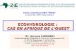 ECOHYDROLOGIE : CAS EN AFRIQUE DE LOUEST Dr. Harouna KARAMBIRI Dr. Harouna KARAMBIRI Institut International d'Ingénierie de l'Eau et de l'Environnement