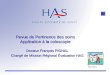 Revue de Pertinence des soins Application à la coloscopie Docteur François PIGNAL Chargé de Mission Régional Évaluation HAS