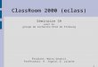1 ClassRoom 2000 (eclass) Séminaire SH pour le groupe de recherche DIVA de Fribourg Étudiant: Marco Genasci Professeurs: R. Ingold, D. Lalanne