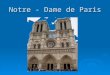 Notre - Dame de Paris. Lîle de la Cité – c`est le centre historique de Paris. On nome l`île – «le berceau de Paris». Ici se trouve la célèbre cathédrale