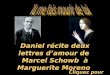 Daniel récite deux lettres damour de Marcel Schowb à Marguerite Moreno Cliquez pour avancer