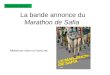 La bande annonce du Marathon de Safia R©alis© par Alexis et Ge¸’’rey Diaporama ©l¨ves 1