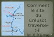 Le Creusot Comment le site du Creusot traverse-t-il le XIXème siècle? 1