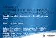 Réaliser des documents lisibles par tous Mardi 10 juin 2008 Sylvie Duchateau, Association BrailleNet Dominique Burger, INSERM, Association BrailleNet Jérôme