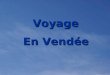 Voyage En Vendée Le Mont Blanc (74) Brétignolles