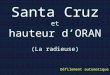 Santa Cruz et hauteur d’ORAN (La radieuse) Défilement automatique