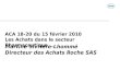 ACA 18-20 du 15 février 2010 Les Achats dans le secteur Pharmaceutique Martine Sivrière-Lhommé Directeur des Achats Roche SAS