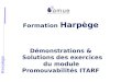 Harpège Formation Harpège Démonstrations & Solutions des exercices du module Promouvabilités ITARF