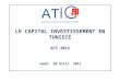LE CAPITAL INVESTISSEMENT EN TUNISIE AFS 2012 Jeudi 26 Avril 2012