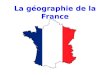 La géographie de la France La France La Corse Les pays frontaliers The bordering countries