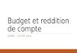 Budget et reddition de compte CRPRS – 19 FÉV 2014