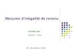 1 Mesures d’inégalité de revenu EHESS - Paris HUANG Dan 09, Décembre, 2008