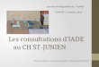 Les consultations d’IADE au CH ST-JUNIEN Equipe IADE centre hospitalier ROLAND MAZOIN LIMOGES 11 octobre 2014 Journée d’enseignement de l’ ALIADE