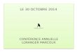 LE 30 OCTOBRE 2014 CONF‰RENCE ANNUELLE LORANGER MARCOUX