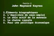 Partie 6 John Maynard Keynes 1.Éléments biographiques 2. L’équilibre de sous-emploi 3. Le rôle actif de la monnaie 4. La chaîne causale 5. Pour une politique