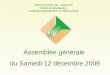 ASSOCIATION VAL LEMANCE Mairie de Blanquefort 47500 BLANQUEFORT sur BRIOLANCE Assemblée générale du Samedi 12 décembre 2009