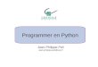 Programmer en Python Jean-Philippe Poli Jean-philippe.poli@ecp.fr