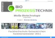 Dr.-Ing. Frank Eiden Biotechnologie Weiße Biotechnologie: 1 Fachhochschule Gelsenkirchen Sommersemester 2011 Weiße Biotechnologie Gruppenarbeit Gruppe