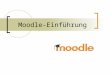 Moodle-Einführung. Was ist moodle? Webbasiertes Online-Redaktionssystem mit pädagogisch-didaktischem Ansatz (Learning- Content-Mangagement System, LCMS)