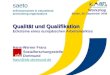 1 Kapitel 1 saeto self-assessment in educational and training organisations Qualität und Qualifikation Qualität und Qualifikation Ecksteine eines europäischen