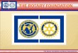The Rotary Foundation of Rotary International © 2009 PDG G. Ertler