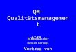 QM-QualitätsmanagementAIIS Vortrag von Roland Fischer Harald Harings