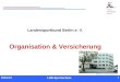1 1 Referent LSB-Sportschule 1 Landessportbund Berlin e. V. Organisation & Versicherung Bild-Quelle: Landessportbund Berlin