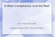 E-Mail Compliance und De-Mail Von Hans Emunds Hauptseminar SS11 Schmitt/Müller